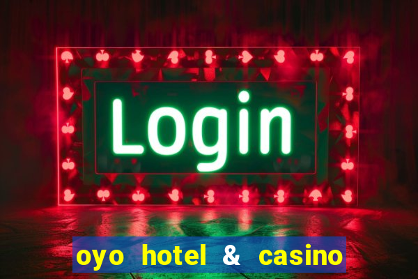 oyo hotel & casino las vegas