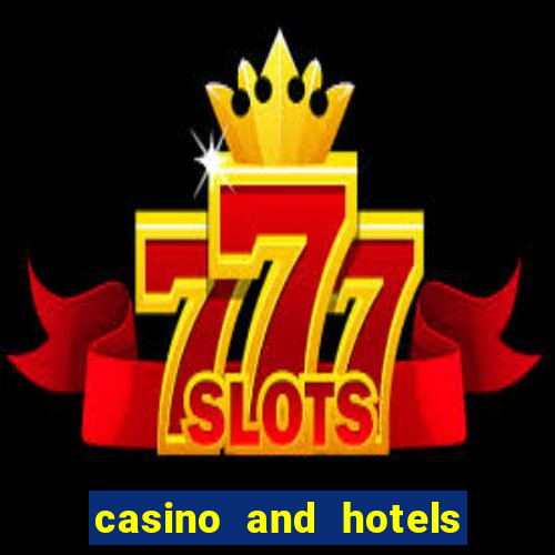 casino and hotels in las vegas