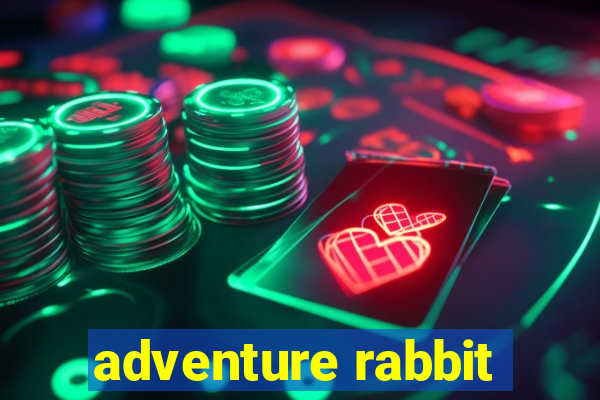 adventure rabbit