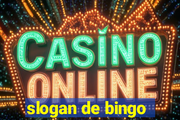 slogan de bingo