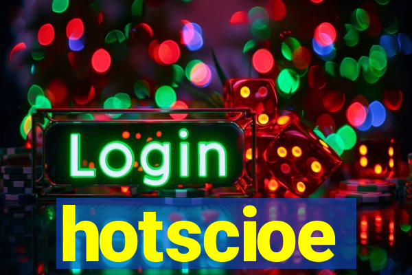 hotscioe