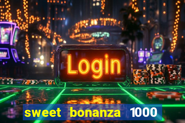 sweet bonanza 1000 demo slot