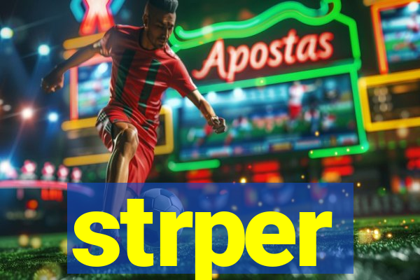 strper