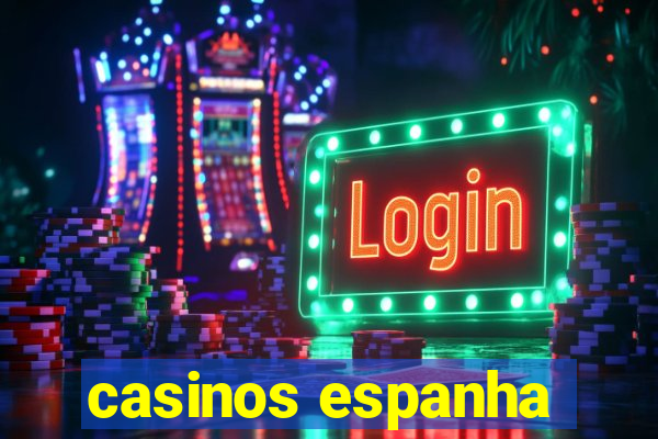 casinos espanha