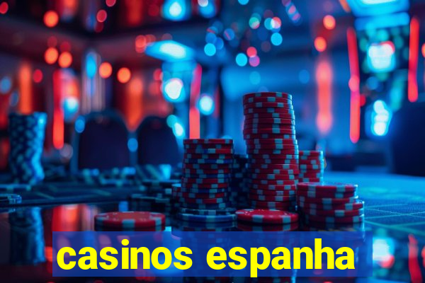 casinos espanha