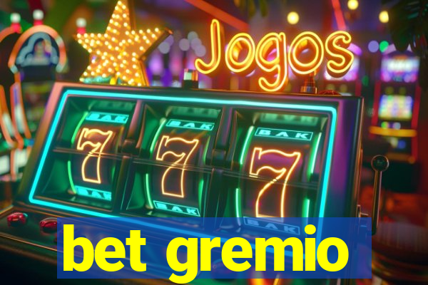 bet gremio