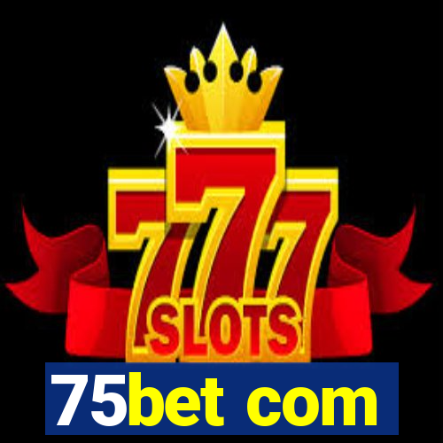 75bet com