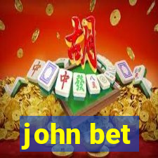 john bet