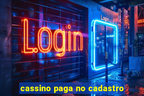 cassino paga no cadastro