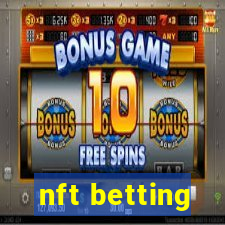 nft betting