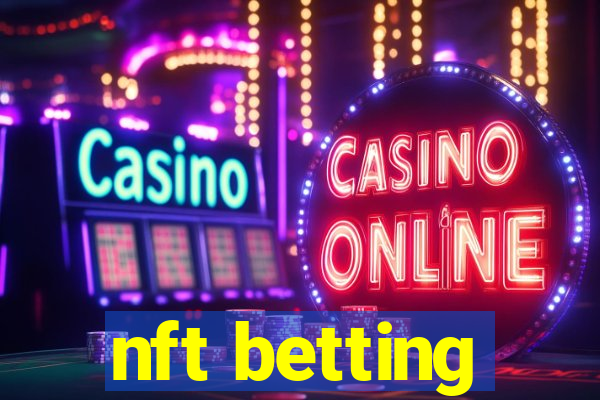 nft betting