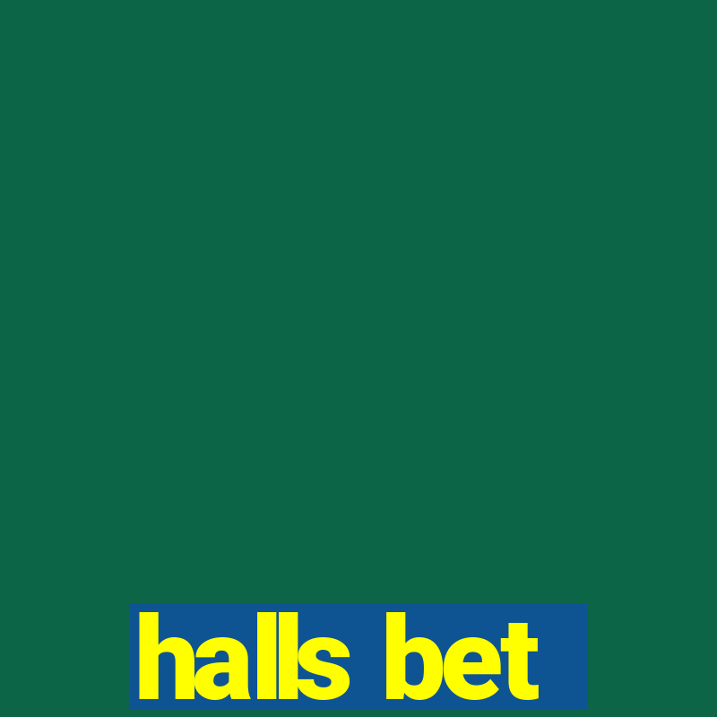 halls bet