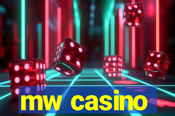 mw casino