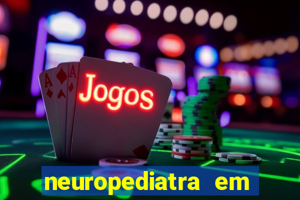 neuropediatra em juazeiro bahia