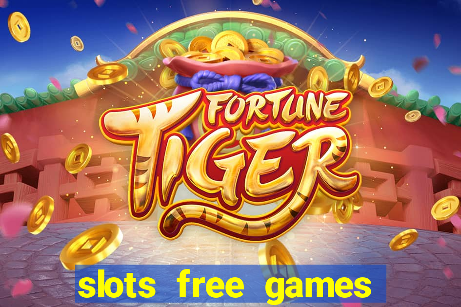 slots free games no download