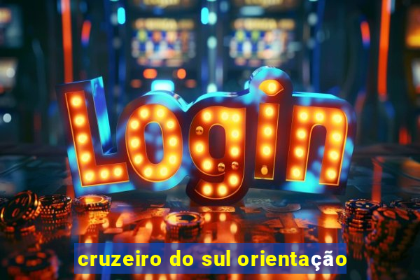 cruzeiro do sul orientação