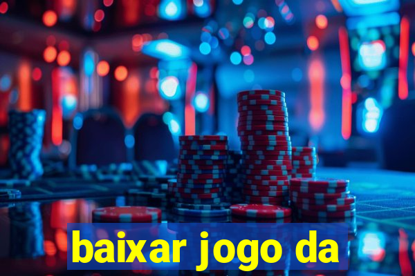 baixar jogo da