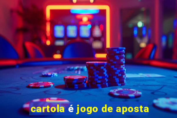 cartola é jogo de aposta