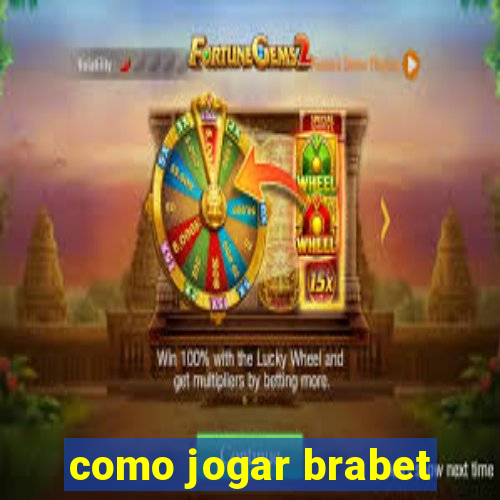 como jogar brabet