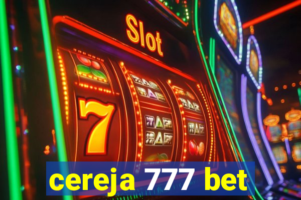 cereja 777 bet