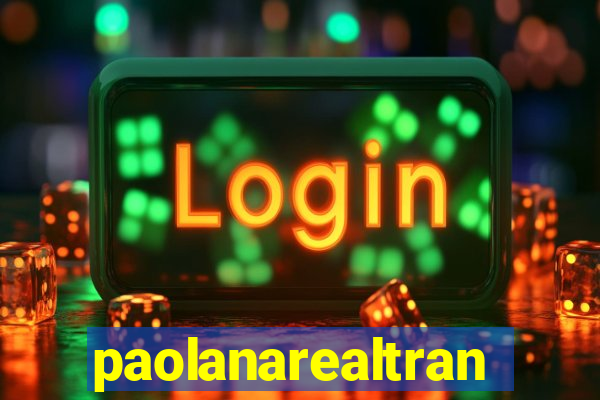 paolanarealtrans