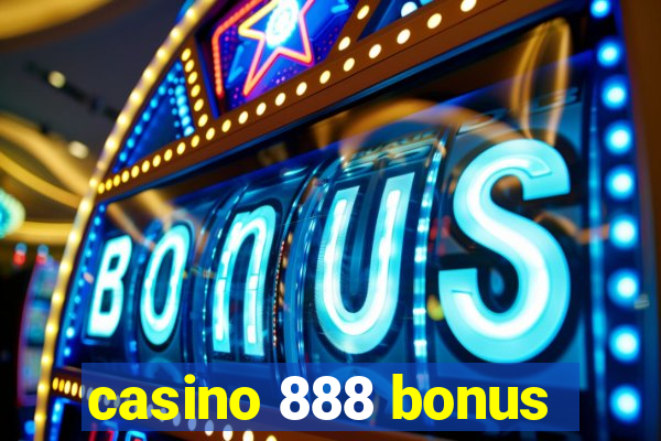 casino 888 bonus