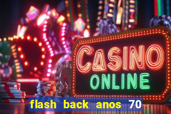 flash back anos 70 80 90 internacional download