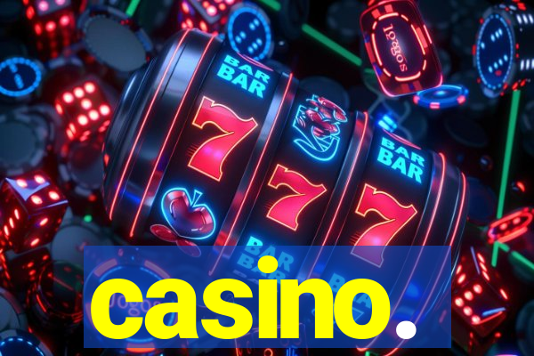 casino.