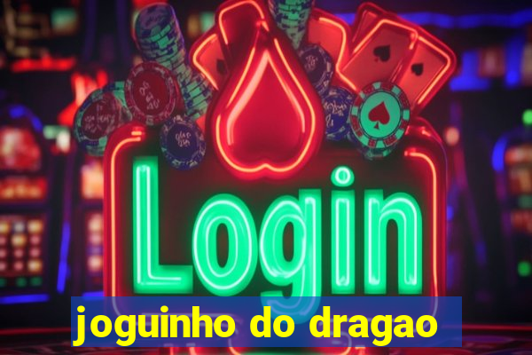 joguinho do dragao