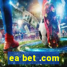 ea bet .com