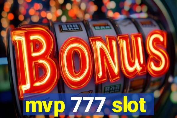 mvp 777 slot