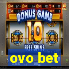 ovo bet