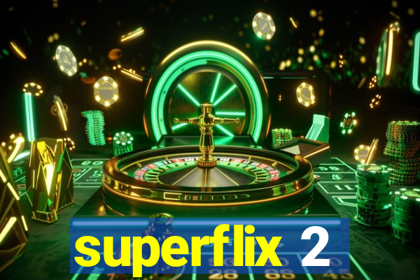 superflix 2