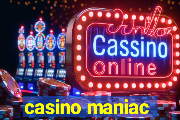 casino maniac