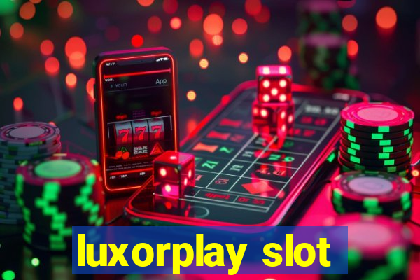 luxorplay slot