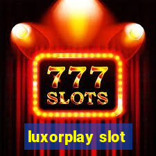 luxorplay slot