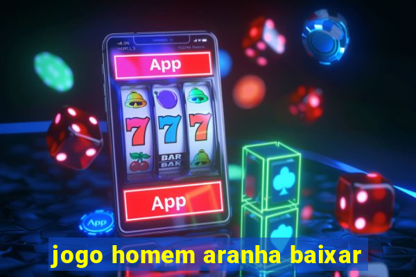 jogo homem aranha baixar