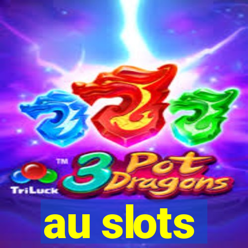 au slots