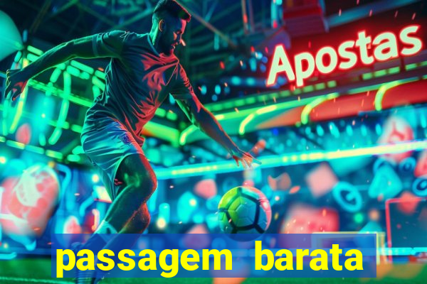 passagem barata para bahia