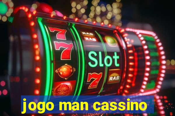 jogo man cassino