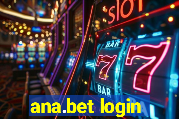 ana.bet login