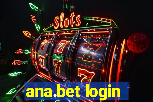 ana.bet login