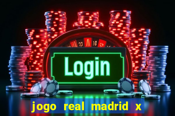 jogo real madrid x borussia dortmund