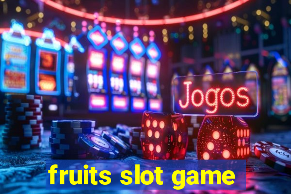 fruits slot game