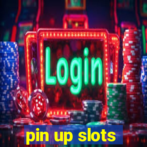 pin up slots