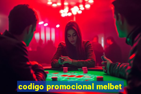 codigo promocional melbet