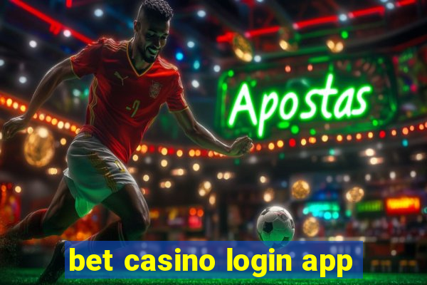 bet casino login app