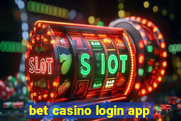 bet casino login app