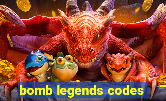 bomb legends codes