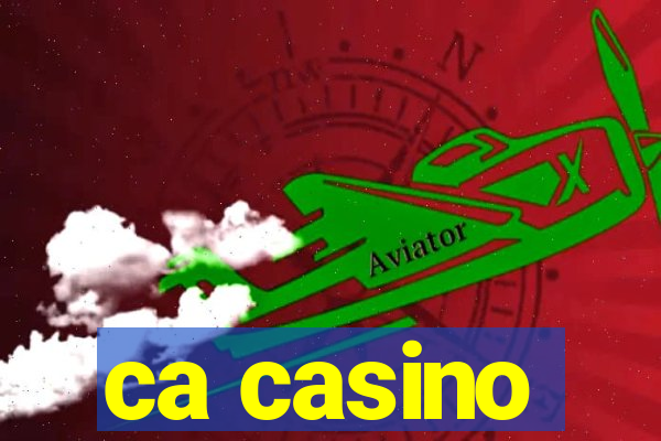 ca casino